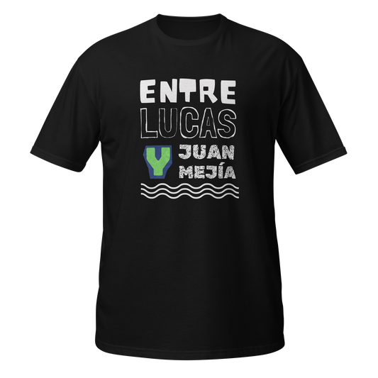 "ENTRE LUCAS Y JUAN MEJÍA" Unisex Premium T-Shirt
