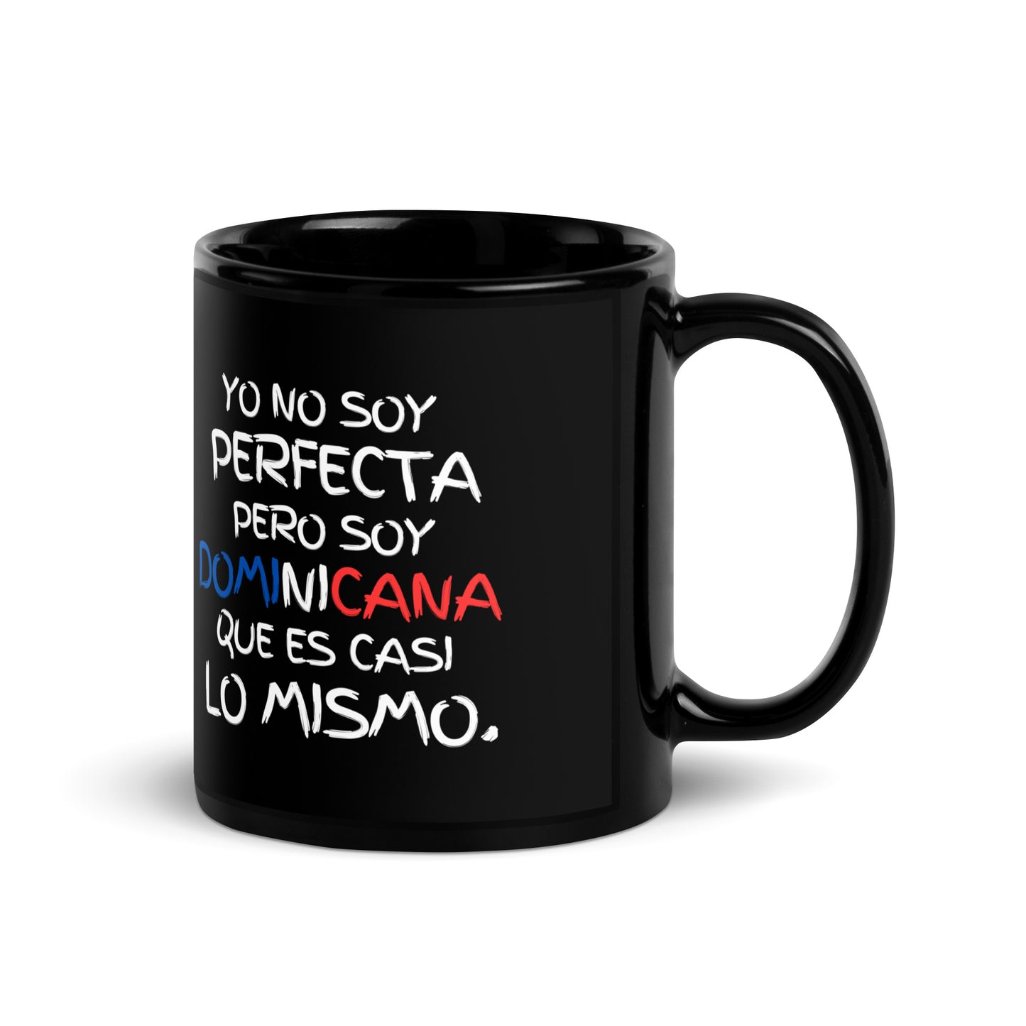 "YO NO SOY PERFECTA PERO" Tacita de 11oz Pal' Cafecito