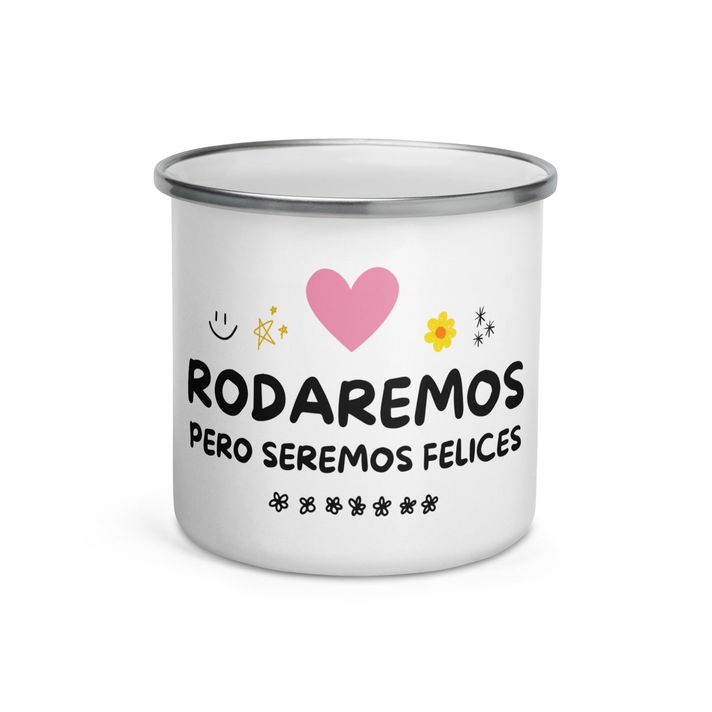 "RODAREMOS PERO SEREMOS FELICES" Jarrito Versátil de 11oz