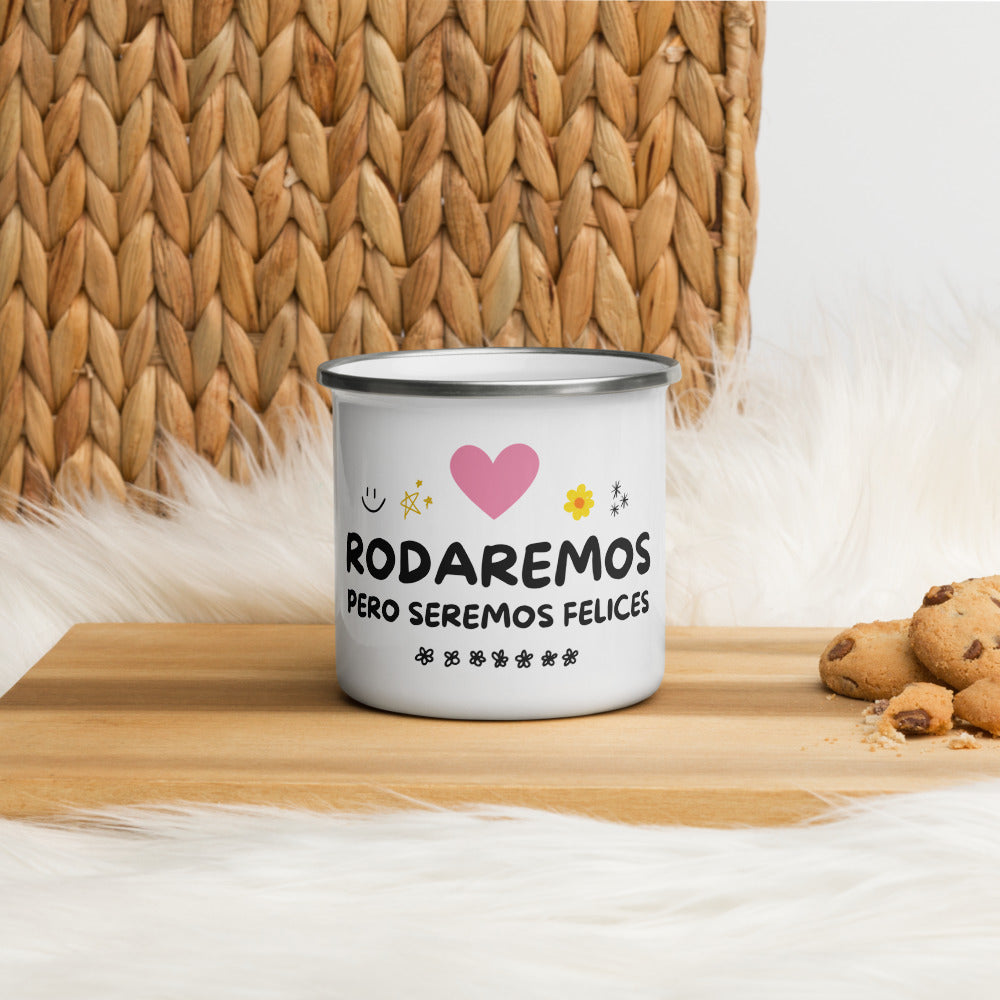 "RODAREMOS PERO SEREMOS FELICES" Jarrito Versátil de 11oz