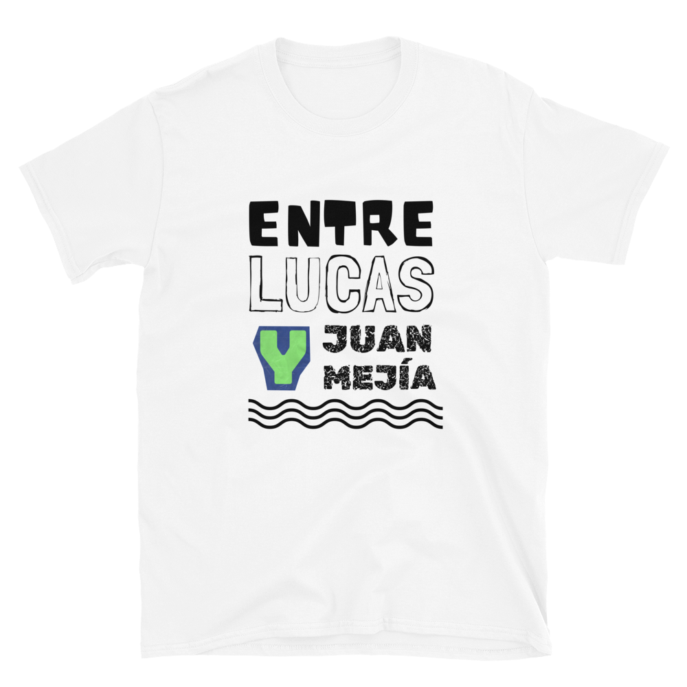 "ENTRE LUCAS Y JUAN MEJÍA" Unisex Premium T-Shirt