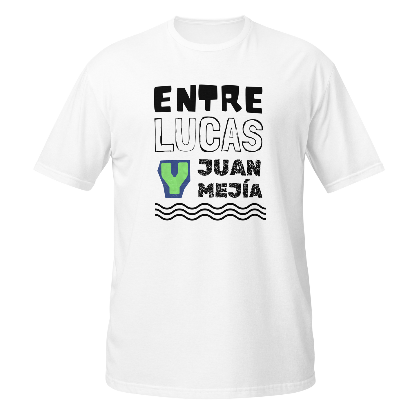 "ENTRE LUCAS Y JUAN MEJÍA" Unisex Premium T-Shirt