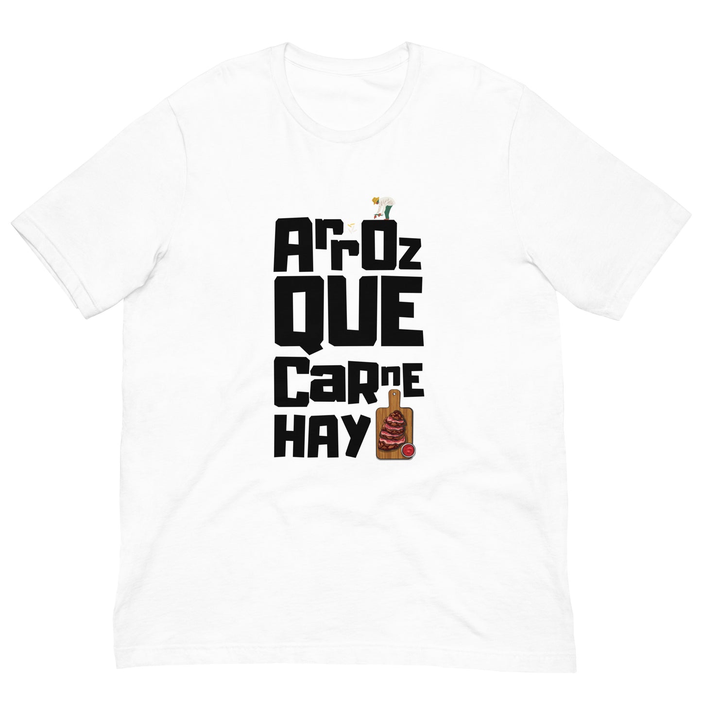 “ARROZ QUE CARNE HAY” Unisex Premium T-Shirt