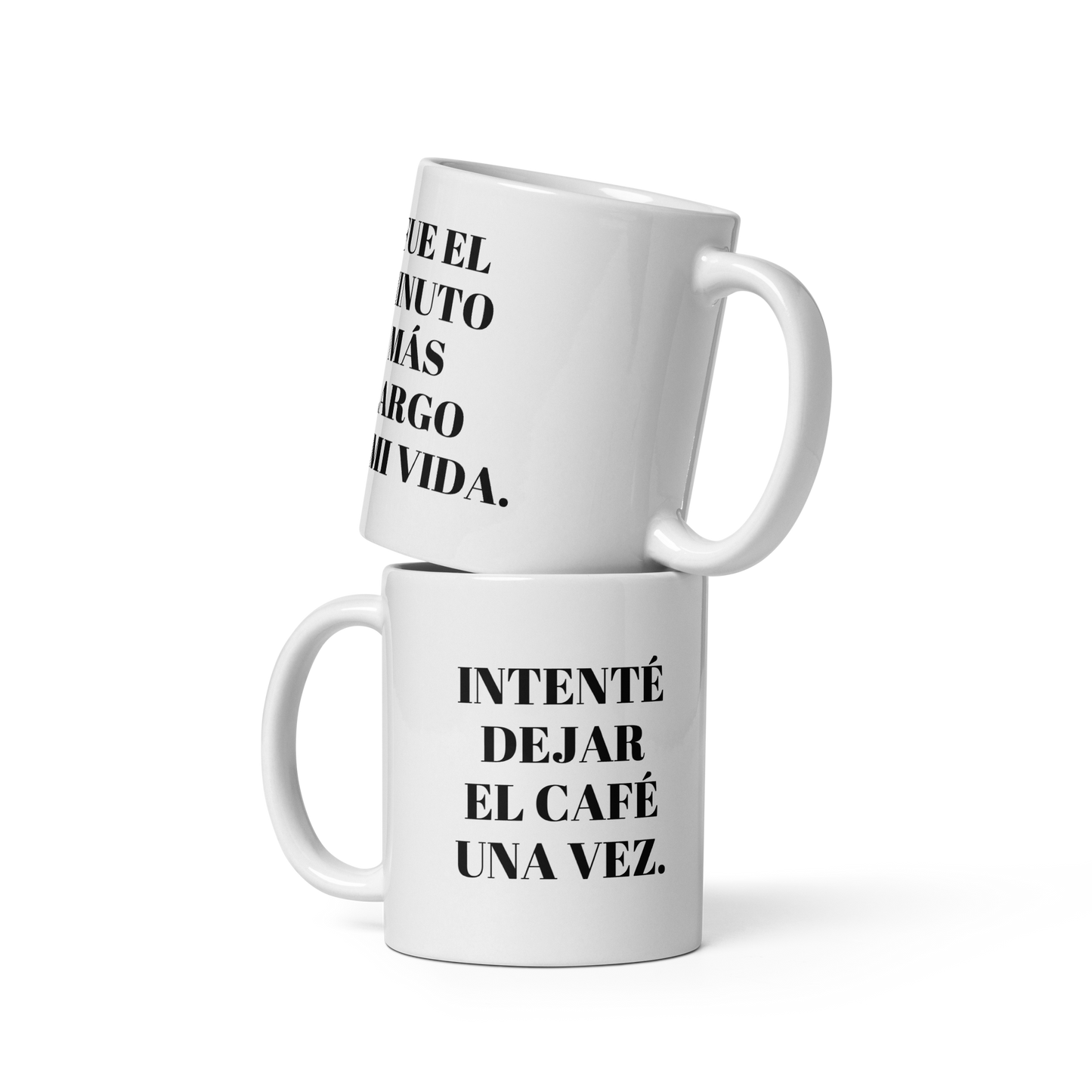 "INTENTÉ DEJAR EL CAFE" Tacita. de11oz Pal' Cafecito