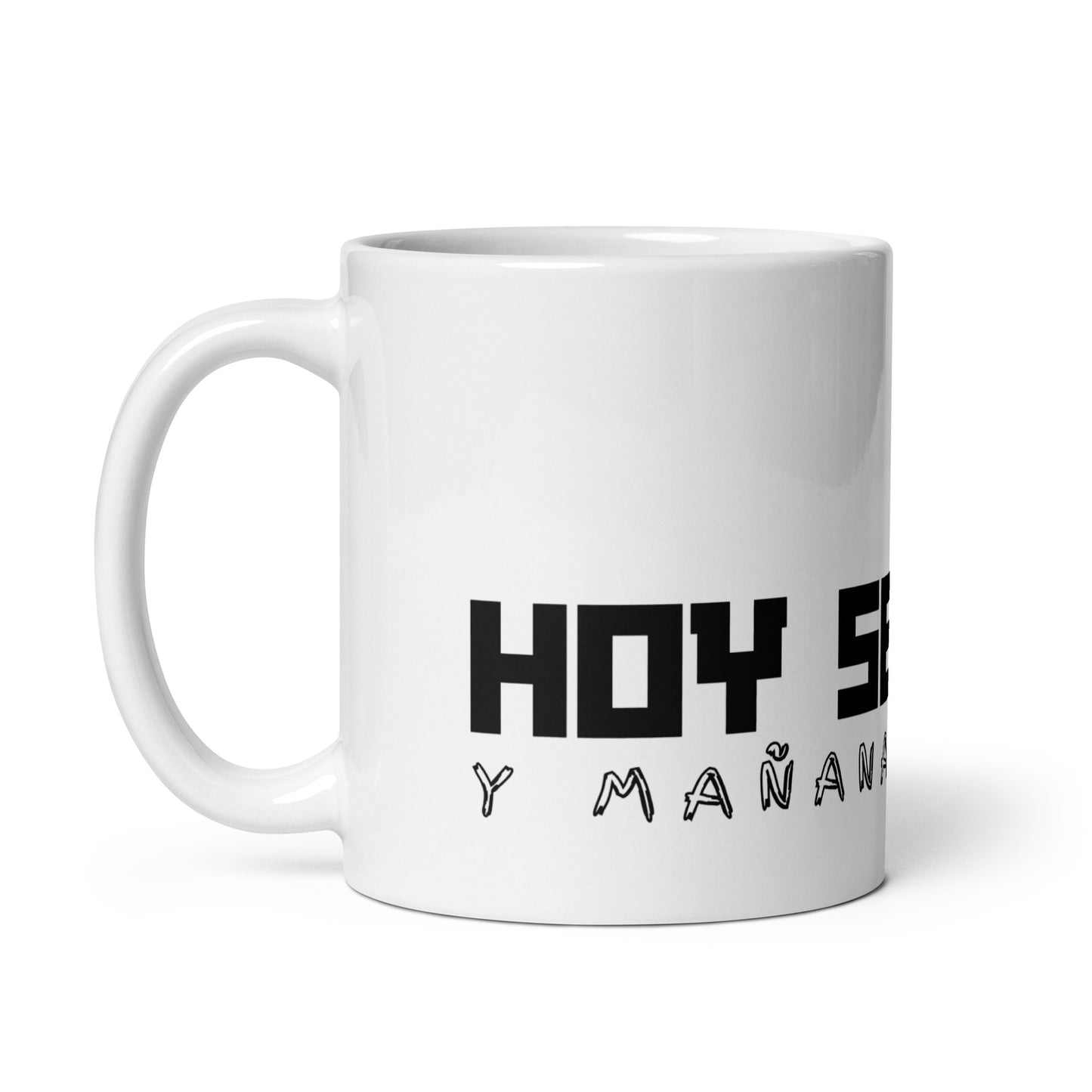 "HOY SE BEBE" Tacita de 11oz Pal’ Cafecito