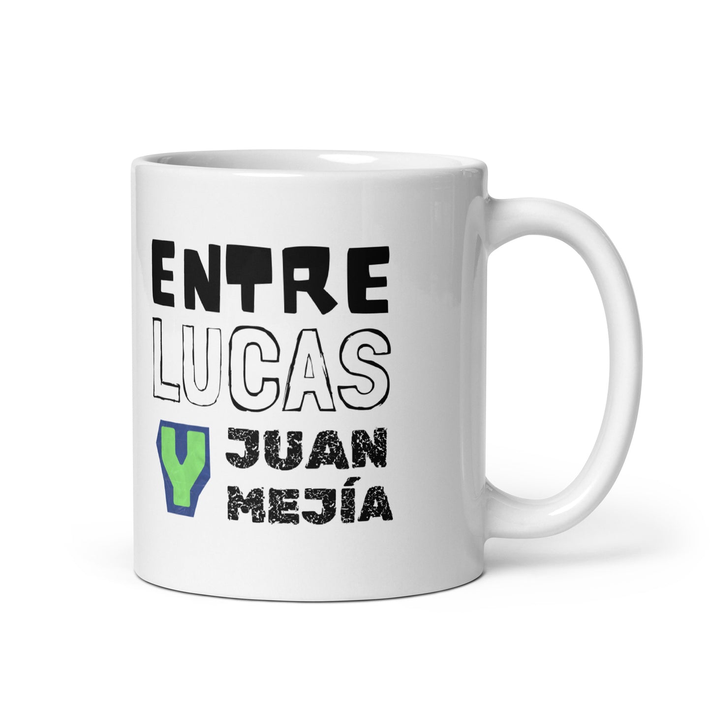 "ENTRE LUCAS Y JUAN MEJÍA" Tacita de 11oz Pal' Cafecito